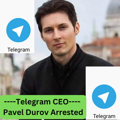 Telegram CEO Pavel Durov Arrested - टेलीग्राम के सीईओ पावेल ड्यूरोव की गिरफ्तार