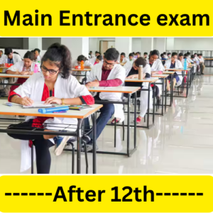 Main Entrance Exam after 12th